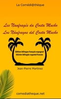 Les Naufragés du Costa Mucho: Édition bilingue français-espagnol 2377055451 Book Cover