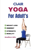 Chair Yoga For Adult’s B0DWP7SP7W Book Cover