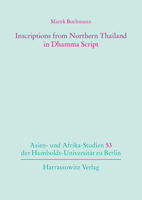 Inscriptions from Northern Thailand in Dhamma Script: Vol. I Texts and Translations. Vol. II Glossary and Indices 3447113294 Book Cover