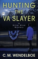 Hunting the VA Slayer 1645990168 Book Cover