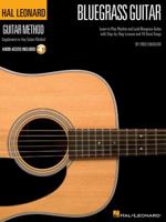 Hal Leonard Bluegrass Guitar Method: Learn to Play Rhythm and Lead Bluegrass Guitar with Step-by-Step Lessons and 18 Great Songs 1423491610 Book Cover