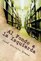 Al Fondo a la Izquierda 1493719467 Book Cover