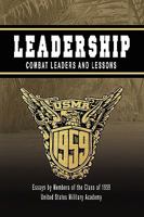 LEADERSHIP: Combat Leaders and Lessons 0615255744 Book Cover
