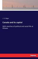 Canada and Its Capital 3742876325 Book Cover