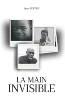 La main invisible: Une vie, des traces (French Edition) B0GYT2XG9G Book Cover