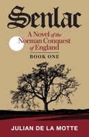 Senlac (Book One): A Novel of the Norman Conquest of England 1950154289 Book Cover