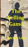 The Selling Game 0244031886 Book Cover