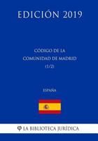 C�digo de la Comunidad de Madrid (1/2) (Espa�a) (Edici�n 2019) 172980733X Book Cover