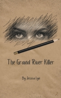 The Grand River Killer B0C7PR2FVG Book Cover