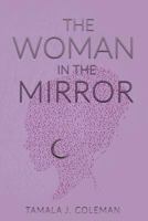 The Woman in the Mirror 1979349002 Book Cover