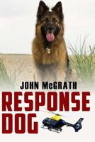 Response Dog 1517206987 Book Cover