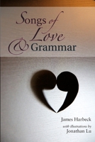 Songs of Love & Grammar 1105617335 Book Cover