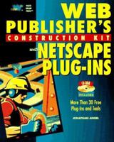 Web Publisher's Construction Kit With Netscape Plug-Ins 1571690492 Book Cover