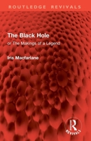 The Black Hole: or The Makings of a Legend 1032883081 Book Cover