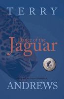 Dance of the Jaguar: The Path to Transformation 1412097347 Book Cover
