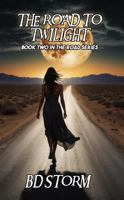 The Road to Twilight 1944583343 Book Cover
