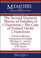 The Second Moment Theory of Families of L-functions-the Case of Twisted Hecke L-functions 1470456788 Book Cover