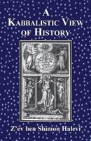 A Kabbalistic View of History 1909171468 Book Cover
