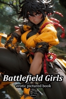 Battlefield Girls (The erotic books series of anime girls) B0CNMFV555 Book Cover