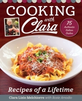 Cooking with Clara: Recipes of a Lifetime 1510766014 Book Cover