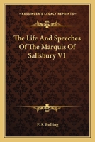 The Life And Speeches Of The Marquis Of Salisbury V1 1163097209 Book Cover