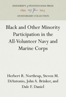 Black and other minority participation in the all-volunteer Navy and Marine Corps (Studies of Negro employment, volume VIII) 0895460106 Book Cover
