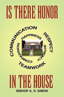 Is There Honor in the House 1450018467 Book Cover
