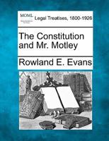 The Constitution and Mr. Motley 1240086210 Book Cover