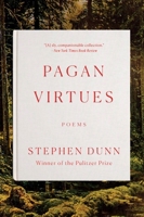 Pagan Virtues: Poems 0393868443 Book Cover