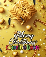 Merry Christmas Coloring Book: An Adult Stress Relieving Beautiful Christmas Designs for Adults Relaxation 1670544877 Book Cover
