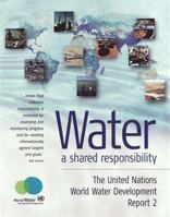 Water: A Shared Responsibilty (United Nations World Water Development Report) 1845451775 Book Cover