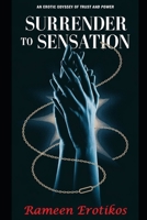 Surrender to Sensation B0DY4RR2GB Book Cover