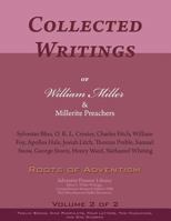 Collected Writings of William Miller & Millerite Preachers, Vol. 2 of 2: Roots of Adventism 1717468985 Book Cover