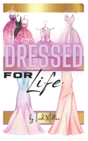 Dressed For Life B0C125CZFS Book Cover