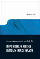 Computational Methods for Reliability and Risk Analysis 9812839011 Book Cover