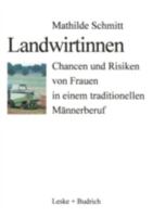 Landwirtinnen: Chancen Und Risiken Von Frauen in Einem Traditionellen Mannerberuf 3810018120 Book Cover