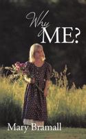 Why Me? 1438989954 Book Cover