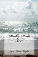 Rocky Road Love 1452869715 Book Cover