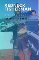 Redneck Fisherman 0368569691 Book Cover