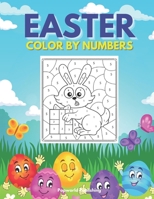 Easter Color By Numbers: Coloring Book for Kids Aged 4 - 8 B09TGPV829 Book Cover