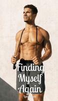 Finding Myself Again 9916898359 Book Cover