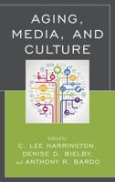 Aging, Media, and Culture 073919805X Book Cover