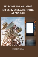 Telecom Ads Gauging Effectiveness, Refining Approach 0059658029 Book Cover