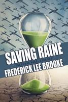 Saving Raine 1494738473 Book Cover