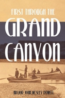 First Through the Grand Canyon B089279Z12 Book Cover