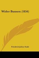 Wider Bunsen 1104529920 Book Cover