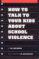 How to Talk to Your Kids About School Violence 0972234209 Book Cover