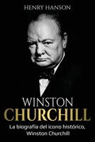 Winston Churchill: La biografía del icono histórico, Winston Churchill 1761038710 Book Cover