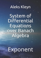System of Differential Equations over Banach Algebra 1076782647 Book Cover