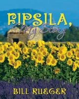 Fipsila, My Story 1482021579 Book Cover